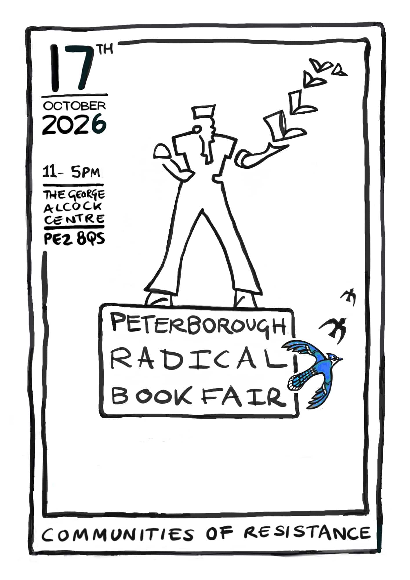 Peterborough Radical Bookfair. Saturday 17th October 2026, 11am to 5pm at the George Alcock Centre, Whittlesey Rd, Stanground, Peterborough PE2 8QS.